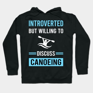 Introverted Canoeing Canoe Hoodie